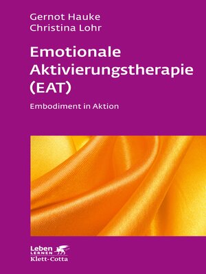 cover image of Emotionale Aktivierungstherapie (EAT) (Leben Lernen, Bd. 312)